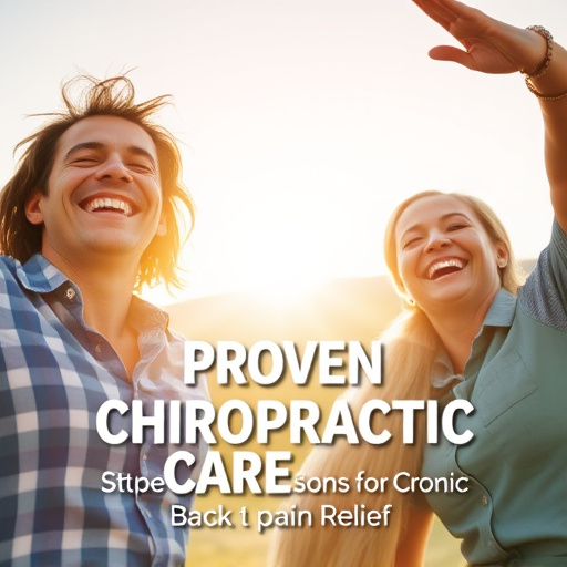 Proven Chiropractic Care: Superior Solutions for Chronic Back Pain Relief